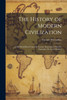 The History of Modern Civilization