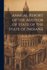Annual Report of the Auditor of State of the State of Indiana