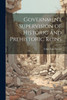 Government Supervision of Historic and Prehistoric Ruins