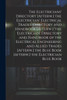 The Electricians' Directory [Afterw.] the Electrician' Electrical Trades' Directory and Handbook [Afterw.] 'the Electrician' Directory and Handbook of the Electrical Engineering and Allied Trades [Afterw.] the Blue Book [Afterw.] the Electrician Blu