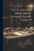 The Scientific Memoirs of Thomas Henry Huxley; Volume 5