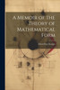 A Memoir of the Theory of Mathematical Form
