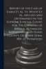 Report of the Case of Earle Et Al. Vs. Wood Et Al. Argued and Determined in the Supreme Judicial Court for the Counties of Bristol, Plymouth, Barnstable and Dukes County, October Term, 1851, at Plymouth