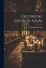 Historical Church Atlas