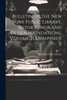 Bulletin of the New York Public Library, Astor, Lenox and Tilden Foundations, Volume 21,&Nbsp;Issue 2