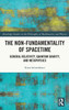 The Non-Fundamentality of Spacetime