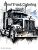 Semi Truck Coloring Book A Creative Journey on the Open Road Coloring Book