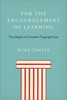 For the Encouragement of Learning