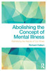 Abolishing the Concept of Mental Illness