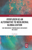 Vivir Bien as an Alternative to Neoliberal Globalization