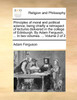 Principles of moral and political science; being chiefly a retrospect of lectures delivered in the college of Edinburgh. By Adam Ferguson, ... In two volumes. ...  Volume 2 of 2