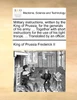Military instructions, written by the King of Prussia, for the generals of his army