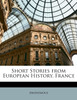 Short Stories from European History. France