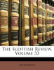 The Scottish Review, Volume 33