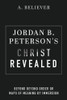 Jordan B. Peterson's Christ Revealed
