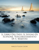 Il Libro Del Fato. Il Sogno Di Scipione. Volgarizzamento Di S. Martini