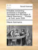 A treatise concerning revolutions in kingdoms. Translated from the Italian of Ottavio Sammarco, ... Printed ... at Turin, anno 1629.