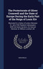 The Protectorate of Oliver Cromwell and the State of Europe During the Early Part of the Reign of Louis Xiv