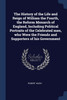 The History of the Life and Reign of William the Fourth, the Reform Monarch of England, Including Political Portraits of the Celebrated men, who Were the Friends and Supporters of his Government