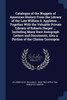 Catalogue of the Nuggets of American History From the Library of the Late William S. Appleton ... Together With the Valuable Private Library of Robarts Harper ... Including Many Rare Autograph Letters and Documents, Also a Portion of the Clinton Cor
