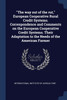 "The way out of the rut," European Cooperative Rural Credit Systems. Correspondence and Comments on the European Cooperative Credit Systems. Their Adaptation to the Needs of the American Farmer
