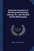 American Ancestors of Winthrop Reed Kendall, Chicago, Ill. ; and, Kendall Family Bibliography