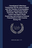 ... Genealogical Collections Concerning The Sir-name of Baird, and The Families of Auchmedden, Newbyth, and Sauchton Hall in Particular. With Copies of old Letters and Papers Worth Preserving, and Account of Several Transactions in This Country Duri