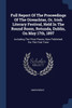 Full Report Of The Proceedings Of The Oireachtas, Or, Irish Literary Festival, Held In The Round Room, Rotunda, Dublin, On May 17th, 1897