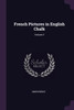 French Pictures in English Chalk; Volume 3