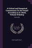 A Critical and Exegetical Commentary On the Gospel According to St. Mark, Volume 47;&nbsp; Volume 850