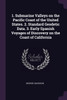 1. Submarine Valleys on the Pacific Coast of the United States. 2. Standard Geodetic Data. 3. Early Spanish Voyages of Discovery on the Coast of California