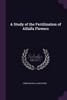 A Study of the Fertilization of Alfalfa Flowers