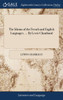 The Idioms of the French and English Languages. ... By Lewis Chambaud