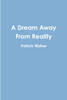 A Dream Away From Reality