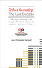 Cyber Security - The Lost Decade