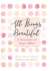 All Things Beautiful