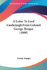A Letter To Lord Castlereagh From Colonel George Hanger (1808)