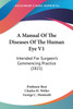 A Manual Of The Diseases Of The Human Eye V1