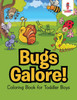 Bugs Galore!