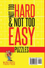 Not Too Hard & Not Too Easy Puzzles