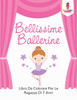 Bellissime Ballerine
