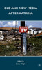 Old and New Media After Katrina