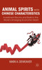 Animal Spirits with Chinese Characteristics