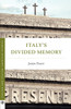 Italy's Divided Memory