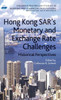 Hong Kong SAR's Monetary and Exchange Rate Challenges