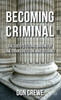 Becoming Criminal