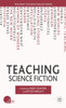 Teaching Science Fiction
