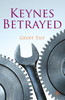 Keynes Betrayed