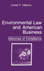 Environmental Law and American Business