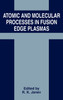 Atomic and Molecular Processes in Fusion Edge Plasmas